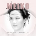 Buy Meiko - Playing Favorites Mp3 Download