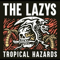 Purchase The Lazys - Tropical Hazards