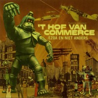 Purchase 't Hof Van Commerce - Ezoa En Niet Anders