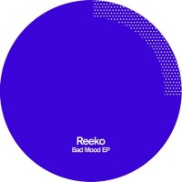 Purchase Reeko - Bad Mood (EP)