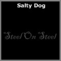Buy Salty Dog - Steel To Steel Mp3 Download