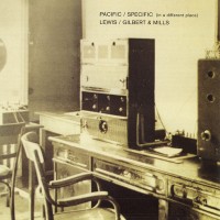 Purchase Bruce Gilbert - Pacific / Specific (In A Different Place) (With Graham Lewis)