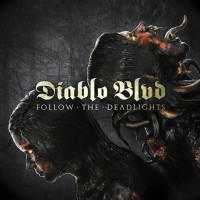 Purchase Diablo Blvd - Follow The Deadlights