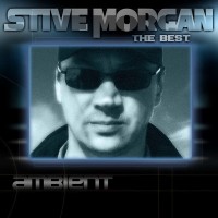 Purchase Stive Morgan - The Best Of Ambient