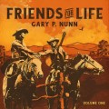 Buy Gary P. Nunn - Friends For Life Vol. 1 Mp3 Download