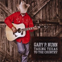 Purchase Gary P. Nunn - Taking Texas To The Country