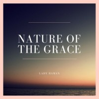 Purchase Lady Haman - Nature Of The Grace