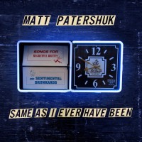 Purchase Matt Patershuk - Same As I Ever Have Been