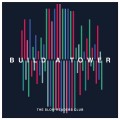 Buy The Slow Readers Club - Build A Tower Mp3 Download