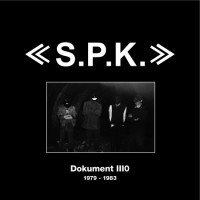 Purchase SPK - Dokument III0 1979 - 1983 (Vinyl) CD3