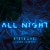 Buy Steve Aoki - All Night (With & Lauren Jauregui) (CDS) Mp3 Download