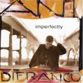 Buy Ani DiFranco - Imperfectly Mp3 Download