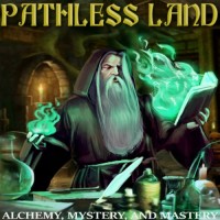 Purchase Pathless Land - Alchemy, Mystery, And Mastery