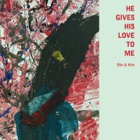 Purchase She & Him - He Gives His Love To Me (CDS)