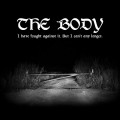 Buy The Body - I Have Fought Against It, But I Can’t Any Longer. Mp3 Download