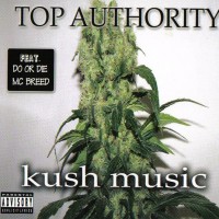 Purchase Top Authority - Kush Music