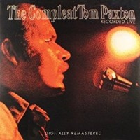 Purchase Tom Paxton - The Compleat Tom Paxton - Recorded Live CD2