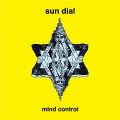 Buy Sun Dial - Mind Control Mp3 Download