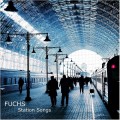 Buy Fuchs - Station Songs Mp3 Download