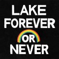 Buy Lake (US) - Forever Or Never Mp3 Download