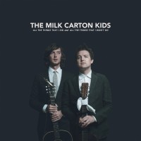 Purchase The Milk Carton Kids - All the Things That I Did and All the Things That I Didn't Do