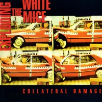 Purchase Exploding White Mice - Collateral Damage