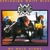 Purchase Exploding White Mice - We Walk Alone