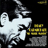 Purchase Hoagy Carmichael - Mr. Music Master. Original Recordings 1928-1947