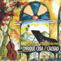 Purchase Enrique Chia - Sones Y Tradiciones (Feat. Cachao)