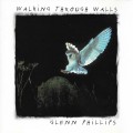 Buy Glenn Phillips - Walking Through Walls Mp3 Download