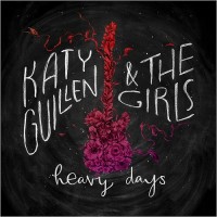 Purchase Katy Guillen & The Girls - Heavy Days