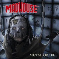 Purchase Madhouse (Germany) - Metal Or Die