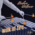 Buy Behn Gillece - Walk Of Fire Mp3 Download