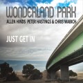 Buy Wonderland Park - Just Get In Mp3 Download