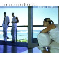 Purchase VA - Bar Lounge Classics - Deluxe Edition CD1