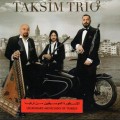 Buy Taksim Trio - Taksim Trio 2 Mp3 Download