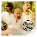 Buy Taksim Trio - Ahi Mp3 Download