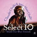Buy VA - Select 10: Music For Our Friends (By Claude Challe And Jean-Marc Challe) Mp3 Download