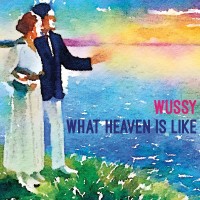 Purchase Wussy - What Heaven Is Like