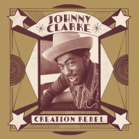 Purchase Johnny Clarke - Creation Rebel CD1