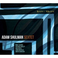 Purchase Adam Shulman Sextet - Here/There