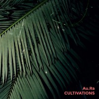 Purchase Au.Ra - Cultivations