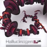 Purchase Hallucinogen - In Dub Live