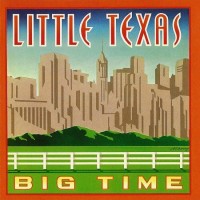 Purchase Little Texas - Big Time