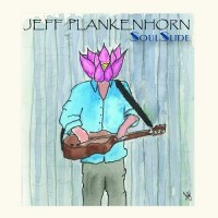 Purchase Jeff Plankenhorn - Soulslide