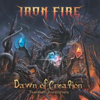 Purchase Iron Fire - Dawn Of Creation (Twentieth Anniversary) CD1