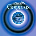 Buy 808 State - Gorgeous (Deluxe Edition) CD1 Mp3 Download