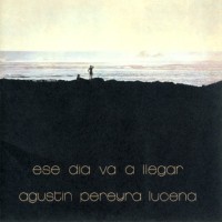 Purchase Agustin Pereyra Lucena - Ese Dia Va A Llegar (Vinyl)