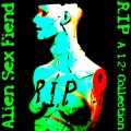 Buy Alien Sex Fiend - R.I.P. A 12" Collection CD1 Mp3 Download