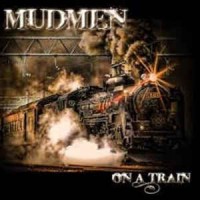 Purchase Mudmen - On A Train
